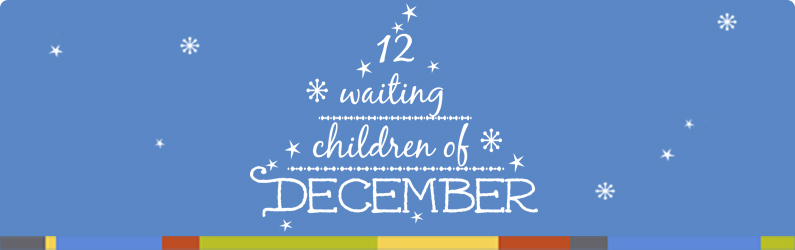Top of advent calendar to meet 12 waiting children this December.