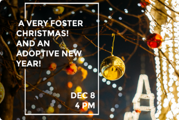 A picture of a street with holiday decorations and the words "A Very Foster Christmas and an Adoptive New Year, Dec 8 4 PM"